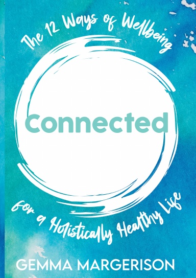 Book - The 12 Ways of Wellbeing for a Holistically Healthy Life